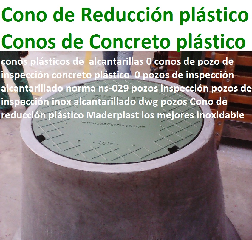 Cono de reducción plástico alcantarillas 0 conos de pozo de inspección concreto 0 pozos de inspección alcantarillado norma ns-029 pozos inspección pozos de inspección alcantarillado dwg pozos Cono de reducción plástico alcantarillas 0 conos de pozo de inspección concreto 0 pozos de inspección alcantarillado norma ns-029 pozos inspección pozos de inspección alcantarillado dwg pozos Cono de reducción plástico alcantarillas 0 conos de pozo de inspección concreto 0 pozos de inspección alcantarillado norma ns-029 pozos inspección pozos de inspección alcantarillado dwg pozos